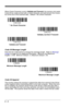 Page 946 - 8
When Check Character is set to Validate and Transmit, the scanner only reads 
Code 39 bar codes printed with a check character, and will transmit this charac-
ter at the end of the scanned data.  Default = No Check Character.
Code 39 Message Length
Scan the bar codes below to change the message length.  Refer to Message 
Lengthon page 6-2 for additional information.  Minimum and Maximum
lengths = 0-48.  Minimum Default = 0, Maximum Default = 48.
Code 39 Append
This function allows the scanner to...