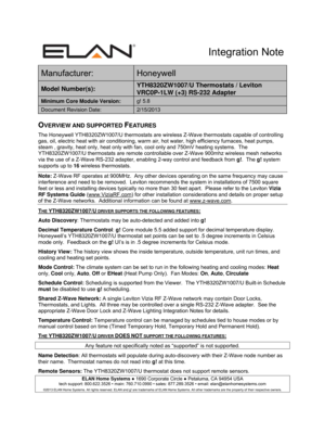 Page 1ELAN Home Systems ● 1690 Corporate Circle ● Petaluma, CA 94954 USA tech support: 800.622.3526 • main: 760.710.0990 • sales: 877.289.3526 • email: elan@elanhomesystems.com 
©2013 ELAN Home Systems. All rights reserved. ELAN and g! are trademarks of ELAN Home Systems. All other trademarks are the property of their respective owners. 
 Integration Note
Manufacturer: Honeywell 
Model Number(s): YTH8320ZW1007/U Thermostats / Leviton 
VRC0P-1LW (+3) RS-232 Adapter 
Minimum Core Module Version: g! 5.8 
Document...