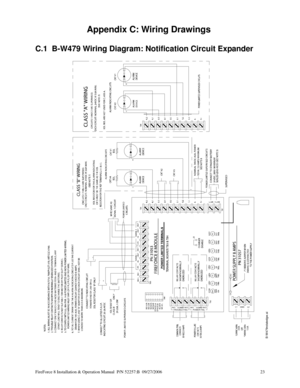 Page 23FireForce 8 Installation & Operation Manual  P/N 52257:B  09/27/2006 23
Appendix C: Wiring Drawings  
C.1  B-W479 Wiring Diagram: Notification Circuit Expander  
N/C
COMMN/O
TROUBLE FAILN/C
COMMN/O
POWER FAILL1
L2 GND
B-W479rotatedgw.ai 