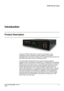 Page 17HRDP DVR User Guide 
 
________________________________________________________________________\
______________________ 
Document 800 -06801   Rev D  17 
02/11    
Introduction
 
Product Description  
 
Honeywell ’s HRDP H.264 DVR is a powerful , yet  affordable , video 
management solution designed  for easy installation and operation. 
Preconfigured  for continuous recording,  with no  additional setup  required, the  
DVR offers  quick search, setup, and backup features.  
 
The Honeywell Embedded DVR...