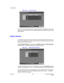 Page 54Configuration
Rev 3.03 36 Document 900.0315
02/07
Figure 3-20 Alarm In Screen
You can turn each input On (via Alarm I/O or Camera Alarm) or Off. Each input can be 
given a title, and the inputs can be set as NO (normally open) or NC (normally closed) 
independently.
Motion Detector
Your DVR has a built-in video motion detector. Use the Motion Detector screen to turn 
video motion detection On or Off for each camera and to define the area of the image 
where you want to detect motion.
Highlight Motion...