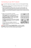 Page 13 11 69-2715EF—07
Connecting to your Wi-Fi network
Note: If your Wi-Fi network does not appear in the list on the Thermostat Wi-Fi Setup 
page:
• Try performing a network rescan by pressing the Rescan button. This is helpful in 
areas with a lot of networks.
• If you are connecting to a hidden network, then enter the network SSID in the 
textbox, select the encryption type from the drop down menu, and click on the 
Add button. This manually adds the network to the top of the list. Click on the new...