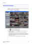 Page 133WebGuard
Document 900.0856
 Rev B133
02/08
Web Monitoring Mode
WebWatch is a remote web monitoring program that allows you to monitor live video 
transmitted in real-time from the remote DVR.
Figure D-2 WebGuard Screen
1. Click   to log out of the WebGuard program.
2. Click   to access the web search mode.
3. Position the mouse pointer on the WebWatch logo to see the version of the 
WebGuard program.
4. The DVR information window displays the login information of WebGuard.
5. Click the screen format to...