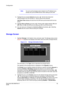 Page 45Configuration
Document 900.0856
 Rev B45
02/08
NoteYou can use the domain name instead of an IP address if you 
already set up the DVRNS Server when setting up the LAN.
14. Highlight the box beside Interval and press  . Set the time interval for 
synchronization from 30 minutes to 1 day at various time intervals.
Last Sync-Time displays the last time the DVR was synchronized with the time 
server.
15. Highlight Run as Server and press  . Pressing   toggles between On and 
Off. When it is On, the DVR you...