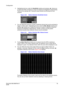 Page 79Configuration
Document 900.0856
 Rev B79
02/08
3. Highlighting the box under the Sensitivity heading and pressing   allows you 
to adjust the DVR’s sensitivity to motion for Daytime and Nighttime independently. 
There are five settings with 1 being the least sensitive and 5 being the most 
sensitive.
Figure 3-60 Motion Detection Sensitivity Screen
4. You can adjust the minimum number of detection blocks that must be activated to 
trigger a motion alarm. Highlighting the box under the Min. Blocks heading...