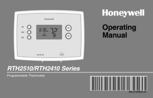 Page 1Operating 
Manual
RTH2510 /RTH2410 S eries
Programmable Thermostat 
69-2725ES-01  