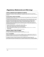 Page 48 
 
– 48 – 
Regulatory Statemen
Regulatory Statemen Regulatory Statemen
Regulatory Statements and Warnings
ts and Warningsts and Warnings
ts and Warnings 
  
 
   
FEDERAL COMMUNICATIONS COMMISSION STATEMENTS 
The user shall not make any changes or modification
s to the equipment unless authorized by the Installation Instructions or Users Manual. Unauthorized changes  or modifications could void the users authority to operate the equipment. 
 
CLASS B DIGITAL DEVICE STATEMENT 
This equipment has been...