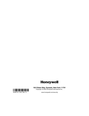 Page 56   
 
 
 
 
 
 
 
 
 
 
 
 
 
 
 
 
 
 
 
 
 
 
 
 
 
 
 
 
 
 
 
 
 




	

K5481V3  4/04  Rev. A 
165 Eileen Way, Syosset, New York 11791
Copyright © 2004 Honeywell International Inc.
www.honeywell.com/security
  
  