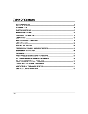 Page 2- 2 - 
 
Table Of Contents 
 
QUICK REFERENCE .................................................................................................................... 3 
INTRODUCTION........................................................................................................................... 6 
SYSTEM REFERENCE ................................................................................................................7 
ARMING THE...