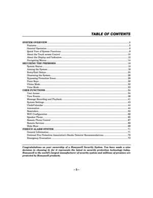 Page 3– 3 – 
 
 
TABLE OF CONTENTS
TABLE OF CONTENTS TABLE OF CONTENTS
TABLE OF CONTENTS 
    
 
SYSTEM OVERVIEW........................................................................\
.......................................................... 5  
 Features ........................................................................\
.............................................. ............................. 5 
 General Operation ........................................................................\...