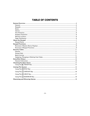 Page 3– 3 – 
TABLE OF CONTENTS 
System Overview .................................................. ................................................... .................................... 5 
  General .......................................... ............................................................................................................ 5 
  Keypads .............................................