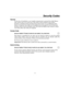 Page 11Security Codes 
 
– 11 – 
General   
At the time of installation, your installer programmed a personal four-digit Master 
code, known only to you and yours. This code is use d to perform most system 
functions, including arming and disarming of the sy stem. As an additional safety 
feature, temporary user codes can be assigned (see  next page) for use by those not 
having a need to know the Master code. Note that th e Master code remains in effect 
even when other user codes are assigned. 
Duress Code...