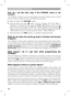 Page 14
1

FAQ AND TROUBLESHOOTING
How  do  I  set  the  time  only,  if  the  ST9500C  clock  is  not correct?
Your ST9500C contains a very accurate digital clock that is factory pre-set. Should you ever need to change the time, just follow this procedure:
a. Move the slider to the DAY/TIME position.
b. Keep  pressing  the  green   button  until  the  message  ‘SET  THE  TIME’  is displayed.  To  change  the  time,  press  the    or   buttons  until  the  correct time is shown. The message ‘IS TIME OK?’...