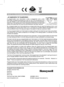 Page 1616
50039991-003	A©	2009	Honeywell	International	Inc.
Honeywell Control Systems Ltd.Arlington Business Park,
Bracknell
Berkshire
RG12 1EB
Technical Help Desk: 08457 678999
www.honeywelluk.com
WHAT IS A PROGRAMMABLE ROOM THERMOSTAT?
...an explanation for householdersA  programmable  room  thermostat  is  both  a  programmer  and  a  room 
thermostat. A programmer allows you to set ‘On’ and  ‘Off’ time periods to suit 
your own lifestyle. A room thermostat works by sensing the air temperature, 
switching on...