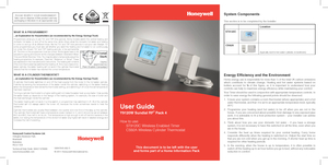 Page 1User Guide
Y9120W Sundial RF2 Pack 4
How to use:
  ST9120C Wireless Enabled Timer
  CS92A Wireless Cylinder Thermostat
Honeywell Control Systems Ltd.
Arlington Business Park,
Bracknell
Berkshire
RG12 1EB
Technical Help Desk: 08457 678999
www.honeywelluk.com 50047645-002 A
© 2011 Honeywell International Inc.
System Components
Energy Efficiency and the Environment
Home energy use is responsible for more than ¼ of the total UK carbon emissions 
which contribute to climate change. Heating and hot water...