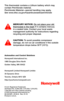 Page 30Automation and Control Solutions
Honeywell International Inc.
1985 Douglas Drive North
Golden Valley, MN 55422
Honeywell Limited-Honeywell Limitée
35 Dynamic Drive
Toronto, Ontario M1V 4Z9
http://yourhome.honeywell.com
® U.S. Registered Trademark.US Patent No. 6,595,430; 7,114,554; 7,274,972; 7,225,054 and other patents pending.© 2010 Honeywell International Inc.69-2221EF—03 M.S.  Rev. 01-10Printed in U.S.A.
This thermostat contains a Lithium battery which may contain Perchlorate material.Perchlorate...