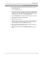 Page 105SEARCH OPTIONS 
6–17 
 
6.15.1 PERFORMING AN OBJECT SEARCH 
  1.  Select a single camera, either by turning off all cameras but one or by double-
clicking a displayed image. 
 2. Select the Object Search button.  
  3.  Create a motion region box on the image by clicking inside the image and holding 
down the left mouse button while dragging the pointer. When the desired shape is 
created, let go of the mouse button. Only one motion region box can be created. 
To delete the motion region box, press the...