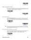 Page 245Xenon/Granit User Guide 225
GS1 Composite Codes
Linear codes are combined with a unique 2D composite component to form a new 
class called GS1 Composite symbology. GS1 Composite symbologies allow for the 
co-existence of symbologies already in use. Default=Off.
UPC/EAN Version
Scan the UPC/EAN Version On bar code to decode GS1 Composite symbols that 
have a U.P.C. or an EAN linear component. (This does not affect GS1 Composite 
symbols with a GS1-128 or GS1 linear component.) Default=UPC/EAN Version...