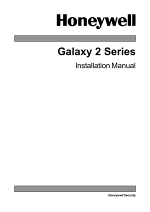 Page 1Galaxy 2 Series
Installation Manual
Honeywell Security 