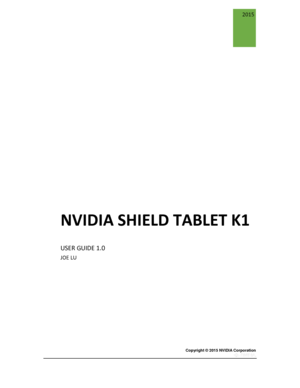 Page 1Copyright © 2015 NVIDIA Corporation 
 
 
 
2015 
NVIDIA SHIELD TABLET K1 
USER GUIDE 1.0 
JOE LU  