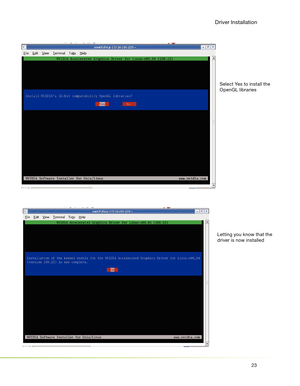 Page 2723
Driver Installation
Select Yes to install the 
OpenGL libraries
Letting you know that the 
driver is now installed 