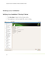 Page 38Quadro Plex S4 Visualization System Installation Guide
34
Verifying Linux Installation
Verifying Linux Installation if Running X Server
Run 1.  nvidia-settings to displays the Server Settings window.
Run an application to verify your Quadro Plex  system is working. 2.  