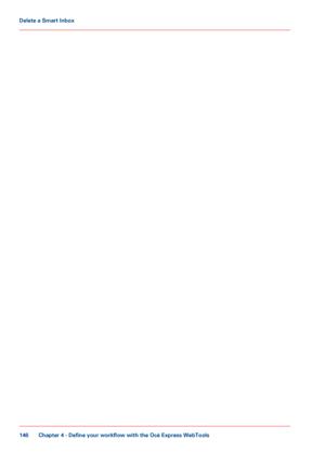 Page 146Chapter 4 - Define your workflow with the Océ Express WebTools146Delete a
 Smart Inbox
Downloaded From ManualsPrinter.com Manuals 