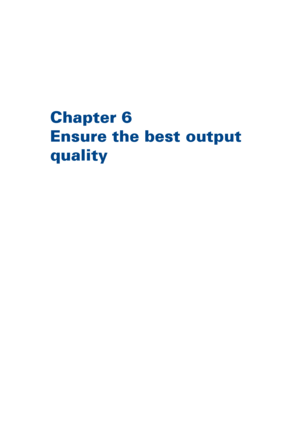 Page 219Chapter 6
Ensure 
the best output
quality
Downloaded From ManualsPrinter.com Manuals 