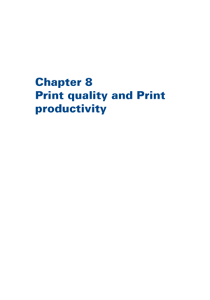 Page 311Chapter 8
Print 
quality and Print
productivity
Downloaded From ManualsPrinter.com Manuals 