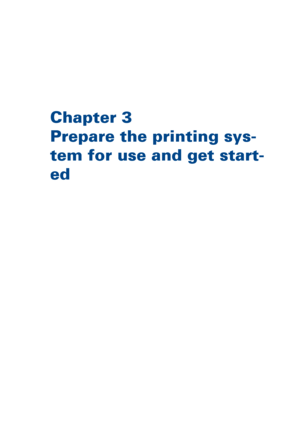 Page 43Chapter 3
Prepare 
the printing sys-
tem 
for use and get start-
ed
Downloaded From ManualsPrinter.com Manuals 