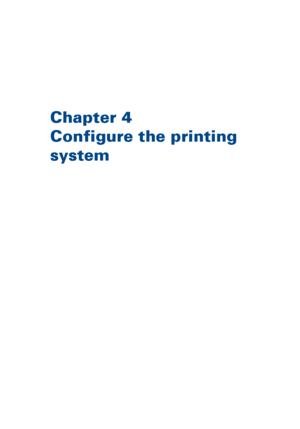 Page 87Chapter 4
Configure 
the printing
system
Downloaded From ManualsPrinter.com Manuals 