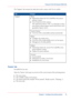 Page 91The 'Support' tab contains the tasks that involve contact with Océ or reseller.
#
Groups
Tab
'About'• Information about the Océ ColorWave 600 
system
software version.
• View 
Total Area Click counter.
The
 Total Area Click or 'TAC' is a click that is a func-
tion of print volume (square meter) and of toner cover-
age (grams /square meter).
'Support'
'Counter 
history'
• Overview 
of the consumables used per printed job.
'Media' • Configure the
 media...