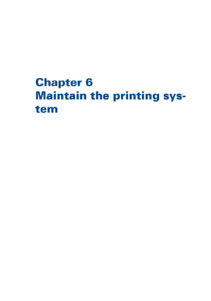 Page 229Chapter 6
Maintain the printing sys-
tem
Downloaded From ManualsPrinter.com Manuals 