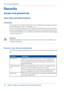 Page 102Security
Access and passwords
User roles and authorizations
Introduction
The settings in the Océ Express WebTools can be configured and managed to enable the
optimal performance of the Océ PlotWave 300.
You can view all the settings in the Océ Express WebTools but when you want to edit a
setting, a message appears. This message indicates that the setting is password protected.
You must log in, before you have the rights and authorizations to change a setting. Logging
in requires a password.
Attention:...