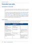 Page 214Extended scan jobs
Introduction to scan jobs
A basic scan job only takes three steps. Feed the original face up, select 'Scan' on the user
panel and press the green button. Every other type of scan job is called an extended scan
job.
An extended scan job takes some additional steps, where you select a specific scan template
and, if necessary, change the predefined scan job settings on the user panel. The scan
templates are defined in the Océ Express WebTools (see ‘Define the scan job preferences...