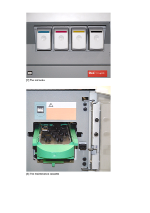 Page 2222 Océ TCS400 User manual
[7]  Th e in k tan ks
[7] The ink tanks
[8]  Th e mai ntena nce  cas se tte
[8] The maintenance cassette
Downloaded From ManualsPrinter.com Manuals 