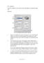 Page 50OPERATION > 50
PCL emulation
The tabs available are the Setup Tab, the Job Options Tab and the Image 
Tab.
Setup tab.
1. Paper size should be the same as the page size of your document 
(unless you wish to scale the printout to fit another size), and 
should also be the same as the size of paper you will feed into the 
printer.
2. You can choose the source of the paper to feed, which may be 
Tray 1 (the standard paper tray), Manual Feed, or Tray 2 (if you 
have the optional second paper tray installed)....