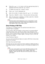 Page 31B6500 User’s Guide> 31
6.Press the < > or < > button until the required document is 
displayed and then press the < > button.
7.To delete job press the  button.
8.Press < > to print displayed job.
9.Enter the number of copies using the < > or < > buttons.
10.Press the  button. The document will be printed.
11.After the document is deleted or printed, press the  
button until Online is displayed.
NOTE
>The document name displayed (up to 12 characters) is the 
[Document Name] set in the [Timed Job] dialog...