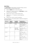 Page 70B6500 User’s Guide> 70
Serial Menu
The Serial Menu provides access to the Serial settings. Use the 
following procedure to enter the serial menu:
1.Press the MENU button on the control panel.
2.Press the < > button until the text “Serial Menu” is shown 
on the first line of the display.
3.Press the < > button to enter the serial menu.
4.Press the 
 or  buttons to move through the 
submenus.
5.Press the < > button to enter the submenu.
Use the procedures in the following table to access and change the...