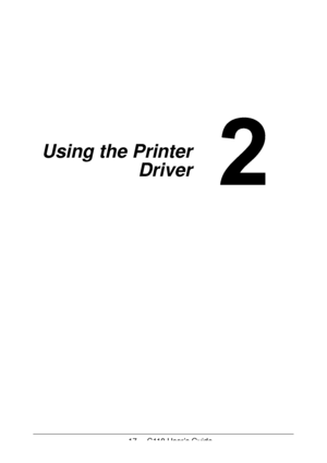 Page 1717  -  C110 User’s Guide
Using the Printer 
Driver
Downloaded From ManualsPrinter.com Manuals 