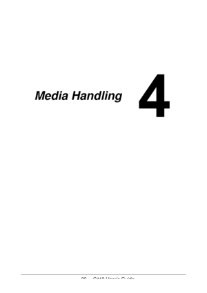 Page 2929  -  C110 User’s Guide
Media Handling
Downloaded From ManualsPrinter.com Manuals 