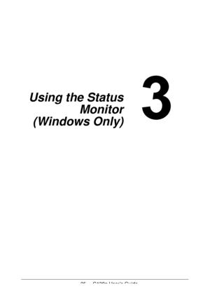 Page 2525 - C130n User’s Guide
Using the Status 
Monitor 
(Windows Only)
Downloaded From ManualsPrinter.com Manuals 