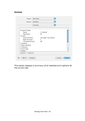 Page 65
Printing From Mac> 65
Summary
This option displays a summary of all selected print options for 
the current job. 
Downloaded From ManualsPrinter.com Manuals 