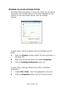 Page 78
Colour Printing> 78
ACCESSING THE COLOUR MATCHING OPTIONS
The Colour Matching options in the printer driver can be used to 
help match your printed colours to the ones displayed on your 
monitor or from some other source, such as a digital 
camera.
To open colour matching options from the Windows Control 
Panel:
1.Open the  Printers window (called “Printers and Faxes” in 
Windows XP).
2. Right-click the printer name and choose  Properties.
3. Click the  Printing Preferences  button (1).
To open colour...