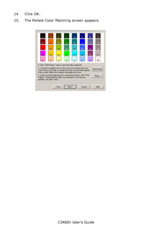 Page 123C3400n User’s Guide
123 14. Click OK.
15. The Pallete Color Matching screen appears.
      cadjust1.jpg               
Downloaded From ManualsPrinter.com Manuals 