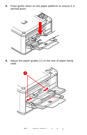 Page 2525 – C330/C530 Loading Paper
3.Press gently down on the paper platform to ensure it is 
latched down.
4.Adjust the paper guides (1) to the size of paper being 
used. 
Downloaded From ManualsPrinter.com Manuals 