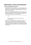 Page 144
Sobreposições e macros (apenas Windows)> 144
SOBREPOSIÇÕES E MACROS (APENAS WINDOWS)
O QUE SÃO SOBREPOSIÇÕES E MACROS?
Se pretende efectuar impressões com um tipo de papel de carta 
especial como, por exemplo, formulários e papel timbrado, mas 
não quiser utilizar papel pré-impresso, pode criá-los utilizando 
estas funções avançadas.
Pode utilizar sobreposições PostScript para criar papel de carta 
especial e armazená-lo na impressora, de forma a poder utilizá-
lo sempre que necessário. Se tiver...