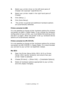 Page 35
A Guide to printing> 35
3.Select your printer driver on the left-hand pane of 
Chooser (for example “LaserWriter 8”).
4. Select your printer model in the right-hand pane of 
Chooser.
5. Click [Setup…].
6. Click [Auto Setup].
7.  The printer is queried and additional hardware options 
are automatically detected.
Printers connected via USB:
It is not possible to change printer hardware options for printers 
connected via USB in Classic Mode. If you change the hardware 
configuration of your printer, you...