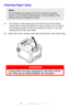 Page 72
72 – C610/C711 User’s Guide
Clearing Paper Jams 
1.If a sheet is well advanced out of the top of the printer, 
simply grip it and pull gently to  draw it fully out. If it does 
not remove easily, do not use excessive force. It can be 
removed from the rear later.
2.Press the cover release and open the printer’s top cover fully.
Note:
For illustrative purposes, the C711 printer has been 
shown. If you have a C610 printer, the principle is the 
same with any exceptions noted.
WARNING!
If the printer has...