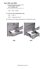 Page 138C6150 User’s Guide
138
Jam 391 and 392
OPEN FRONT COVER
nnn: PAPER JAM
nnn = 391 or 392
1.Pull out the appropriate tray.
391 = Tray 1
392 = Optional Tray 2.
2.Remove any sheet jammed as it exited the tray.
    c53_101a_jam392.jpg, c53_100a_jam391.jpg  
392 391
Downloaded From ManualsPrinter.com Manuals 